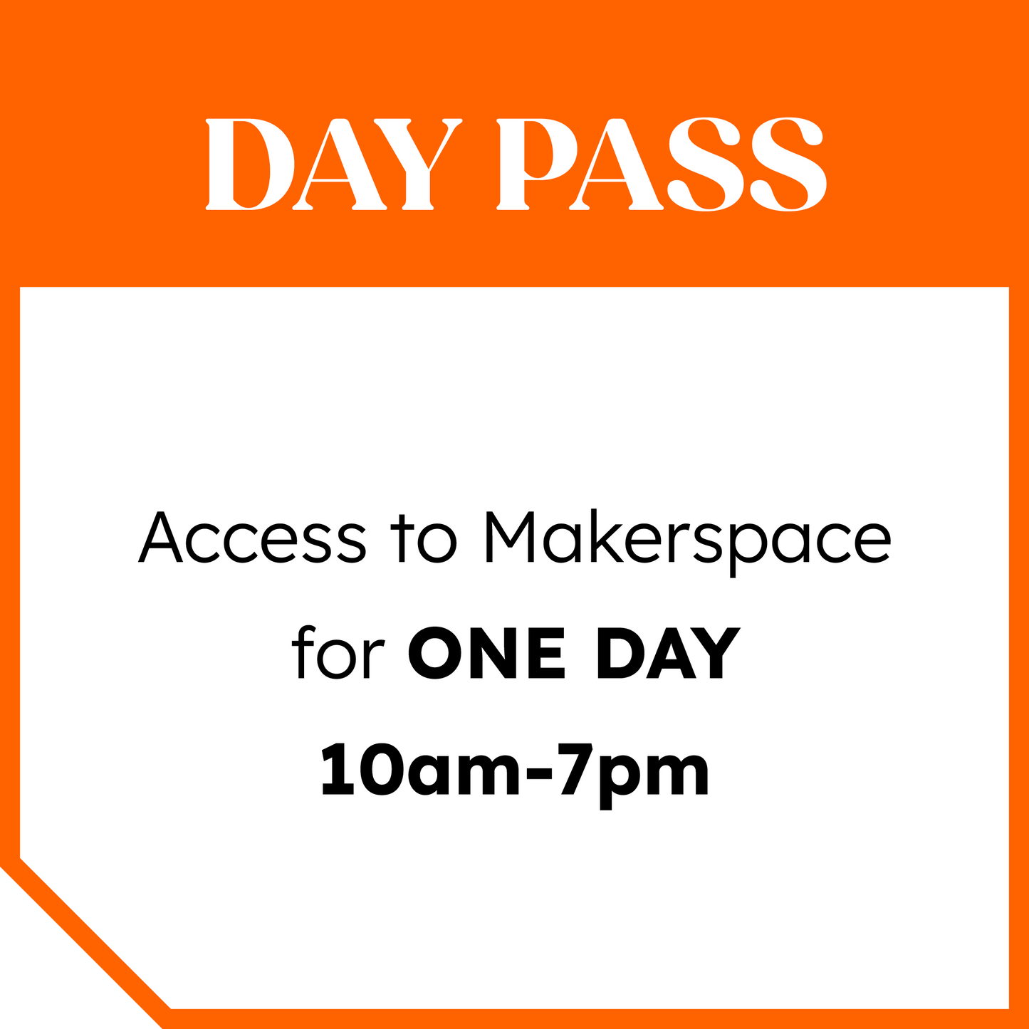 Makerspace Day Pass